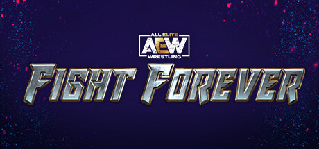 全精英摔角:永远的战斗/AEW: Fight Forever(更新 v1.0.9)