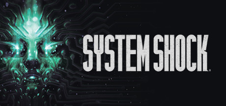 网络奇兵：重制版/System Shock（更新v1.2.18890 ）